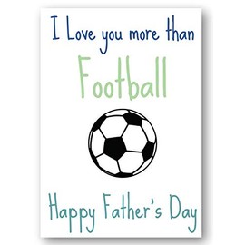 Second Ave Cute I Love You More Than Football Dad Father's Day Card For Dad