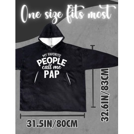 Huglanket Pap Gifts Wearable Blanket Hoodie, One Size Wearing Hooded Blanket for Birthday, Christmas, Father’s Day - My Favorite People Call Me Pap