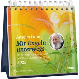 Wochenkalender 2025: Mit Engeln unterwegs: Mit 53 Texten von Anselm Grün und Bildern von Eberhard Münch | Tischkalender zum Aufstellen mit Engel-Motiven, aufbauende Impulse für jede Woche