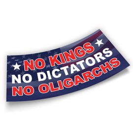 No Kings No Dictators No Oligarchs Bumper Sticker FDT Resist Anti Funny Liberal Feminist Social Justice Feminist Human Rights US Flag Vinyl Decal for Car Truck, Waterproof 7.5x3.75in