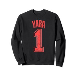 Yara Supporter Number 1 Biggest Fan Sweatshirt