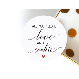All You Need Is Love and Cookies - Wedding Snack Bag Labels for Cookie, Sweets, and Dessert Favors - Set of 120 Stickers