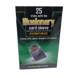 25 Tricks with the Illusionary Card Sleeve - Includes Special Section on Forcing