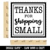 Thanks for Shopping Small Business Thank You Square Rubber Stamp