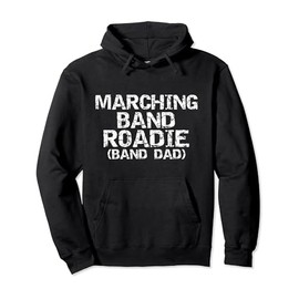 Fun Matching Family Band Gifts Marching Band Roadie Band Dad Pullover Hoodie