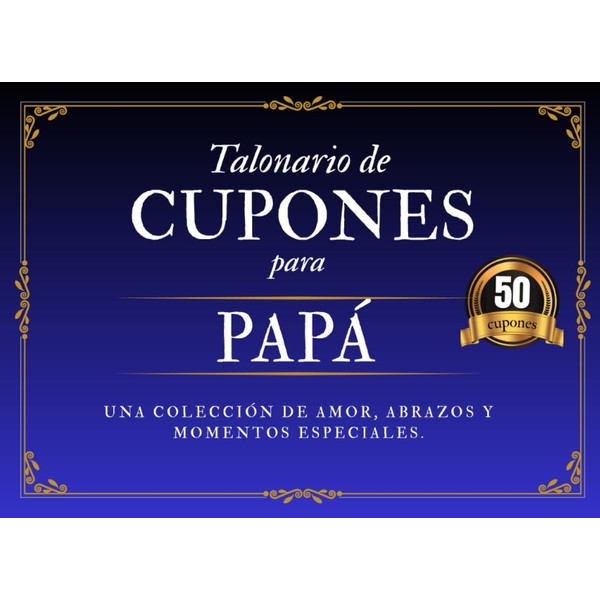 Cuponera de Regalos para Papá: 50 Cupones Sorpresa para el