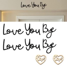 Love You Bye Sign,2 Sets of Love You Bye Above Door Sign, Hallway Decor,Love You Bye Wood Signs Wall Deco,Love You Bye Wood Above Door Signs for Love and Warm Home Decoration