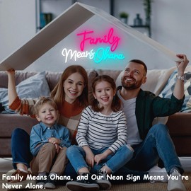 Family Means Ohana Neon Sign, Dimmable Family Led Neon Light for Wall Decor, USB Powered Ohana Neon Light Up Sign for Bedroom Living Room Birthday Party Game Room Office Kids Friends Present