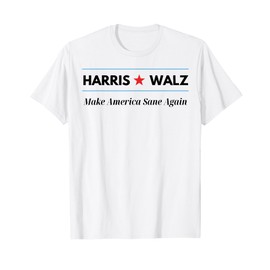 Harris Walz Make America Sane Again T-Shirt