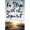 In Step with the Spirit: Infusing Your Life with God's