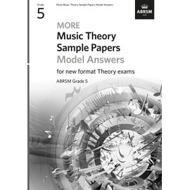 More Music Theory Sample Papers Model Answers, ABRSM Grade 5 (Music Theory Model Answers (ABRSM))