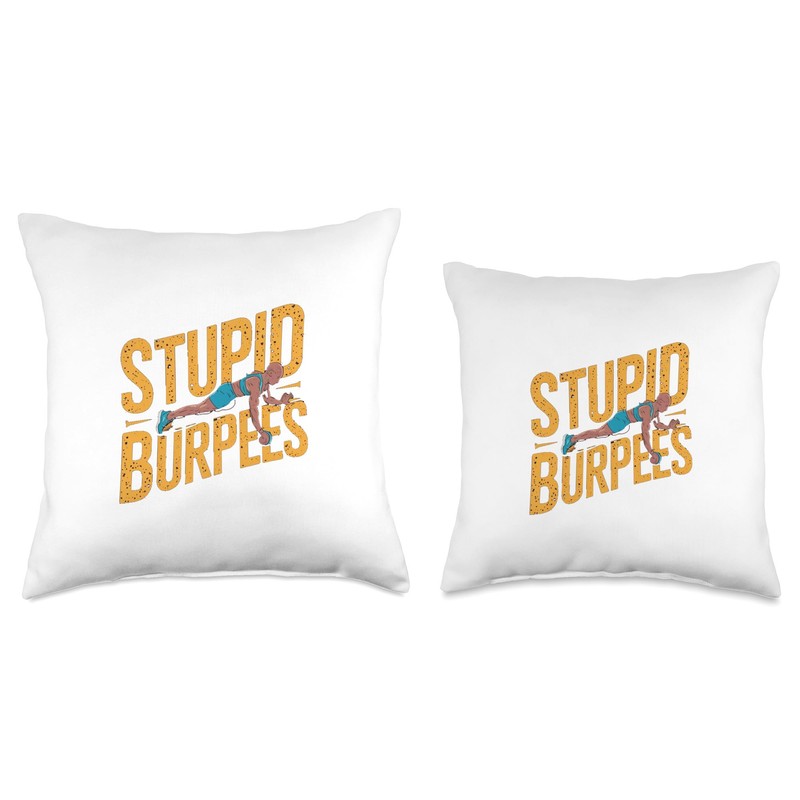Stupid Burpees Funny Cardio Workout Exercise Throw Pillow