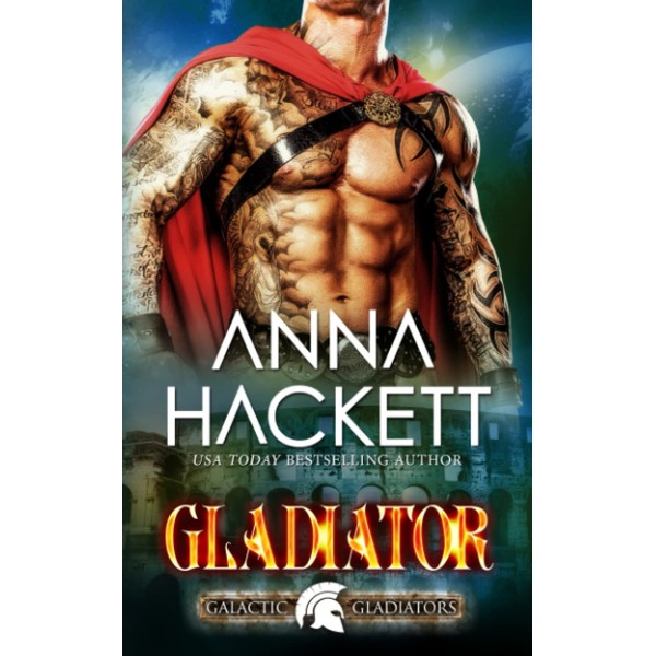 Gladiator (Galactic Gladiators) (Volume 1)