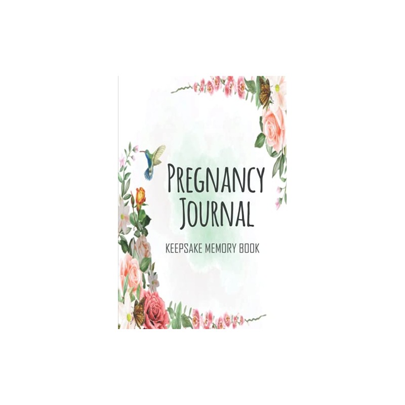 Pregnancy Journal Keepsake Memory Book: Keepsake Pregnancy Journal and Memory