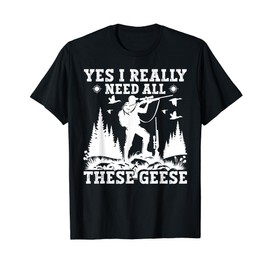 Bird Hunting Accessories Geese Hunter Gear Goose Hunting T-Shirt