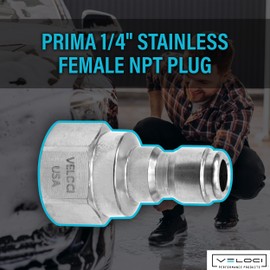 Veloci Prima 1/4" Stainless Steel Female NPT Quick Coupler Plug for Pressure Washers, Spray Wands, and Washing Attachments, Quick Disconnect Fittings, Made in the USA Commercial Grade