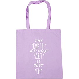 Hippowarehouse The Earth Without Art Is Just Eh Tote Shopping Gym Beach Bag 42cm x38cm, 10 litres