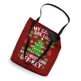 My Carols Are Loud Christmas Tree Fun Off-Key Tote Bag