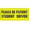 Unbranded Be Patient Student Driver Magnet Laminated for UV protection