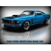 1969 Ford Mustang Boss 302 New Metal Sign: Pristine Restoration in Blue
