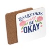 Untersetzer aus Kork – Everything Will be Okay Typographie Botschaft
