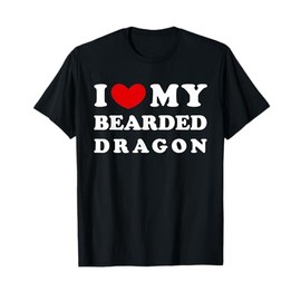 I Love My Bearded Dragon, I Heart My Bearded Dragon T-Shirt
