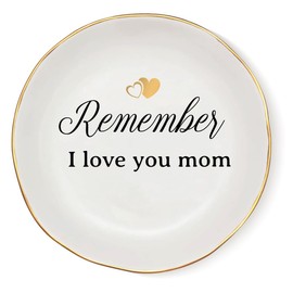 COLLECTIVE HOME - Ceramic Jewelry Tray, Gift for Sister Mom Daughter, Decorative Jewelry Dish for Rings Earrings Necklaces Bracelet Watch Keys (Remember I love you mom)