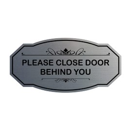 Victorian Please Close Door Behind You Sign - Brushed Silver - Small (1 Pack)