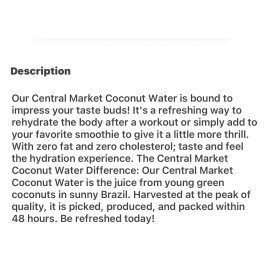 Central Market Coconut Water. 33.8 oz pack of 2. Pure, young