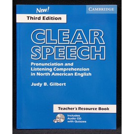 Clear Speech Teacher's Resource Book: Pronunciation and Listening Comprehension in American English
