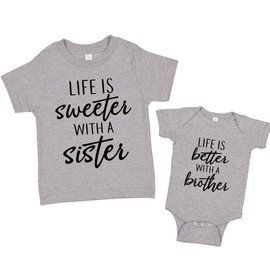 Life is Sweeter with A Sister and Better with A Brother Big Bro Little Sis Matching Sibling Shirts