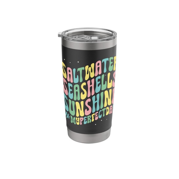 Saltwater Seashells Sunshine #myperfectday Summer Vacation Stainless Steel Insulated Tumbler