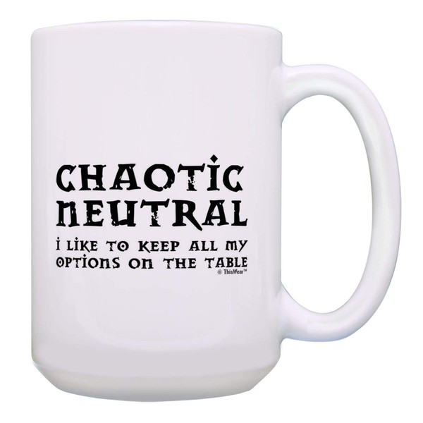 Gaming Gifts Chaotic Neutral I Like to Keep All My