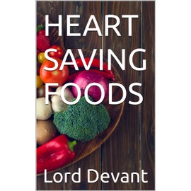  HEART SAVING FOODS