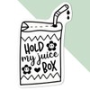 Medium 100mm 'Hold My Juice Box Funny Quotes ' Permanent