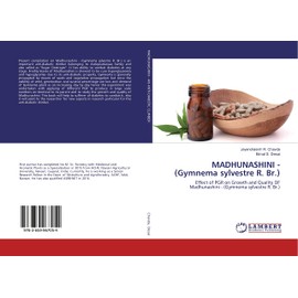 MADHUNASHINI - (Gymnema sylvestre R. Br.): Effect of PGR on Growth and Quality OF Madhunashini - (Gymnema sylvestre R. Br.)