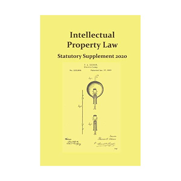 Intellectual Property Law Statutory Supplement 2020 (Marquette Intellectual Property Law
