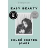 Easy Beauty: A Memoir