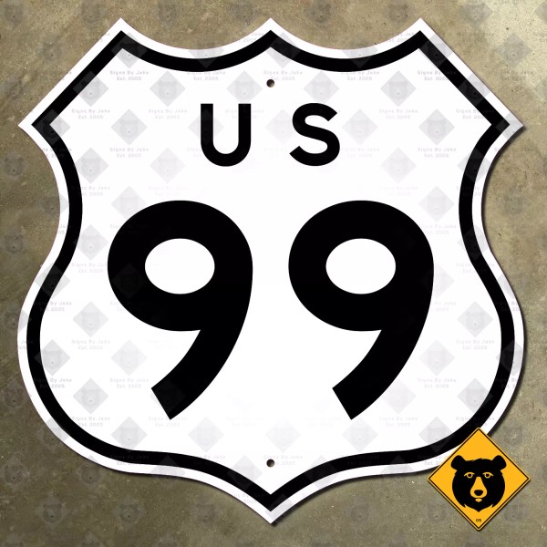 Signs by Jake US Route 99 highway marker road sign
