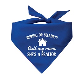 Buying Or Selling? Call My Mom She's A Realtor Dog Bandana (Assorted Colors)