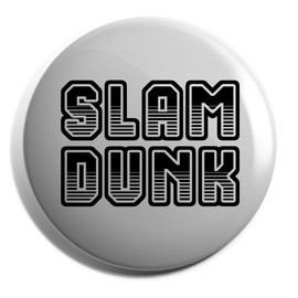 Hippowarehouse Slam dunk basketball Badge Various Sizes 38mm 50mm 75mm