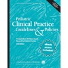 Pediatric Clinical Practice Guidelines & Policies: A Compendium of Evidence-based