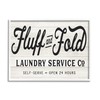 Stupell Industries Farmhouse Fluff and Fold Laundry Advertisement Rustic Pattern,