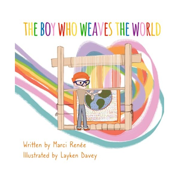 The Boy Who Weaves the World (Pierre's World Travel Adventures)