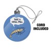 GRAPHICS & MORE Take a Krill Chill Pill Funny Humor