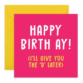 CENTRAL 23 - Funny Birthday Card - Happy Birth-ay! (I'll Give You The D Later) - For Wife Girlfriend Him Her - Comes With Fun Stickers