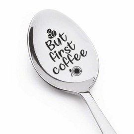 But First Coffee | Quote Engraved Coffee Lover Spoon Gift For Valentine's Day | Gift For Wife Husband | Christmas Stocking Stuffer | Engraved Stainless Steel 7 inches Teaspoon