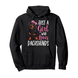 Just a Girl who loves Dachshunds Dog Lover Girls Gift Pullover Hoodie