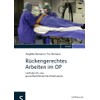 Rückengerechtes Arbeiten im OP: Leitfaden für eine gesundheitsfördernde Arbeitsweise