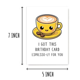 BPKDesigns I Got This Birthday Card - Espresso-Ly Punny Card - Lovely Coffee Greeting Card - Card For Coffee Lover - Cute Birthday Card
